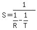 S=1%2F%281%2FR-1%2FT%29