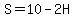 S=10-2H