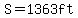 S=1363+ft