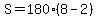 S=180%288-2%29