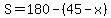 S=180-%2845-x%29