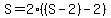 S=2%28%28S-2%29-2%29