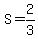 S=2%2F3