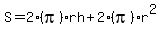 S=2+%28pi%29+r+h+%2B+2+%28pi%29+r%5E2