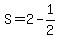S=2-1%2F2