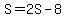 S=2S-8%29