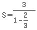 S=3%2F%281-2%2F3%29