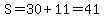 S=30%2B11=41