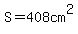 S=408cm%5E2