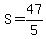 S=47%2F5