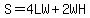 S=4LW%2B2WH