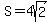 S=4sqrt%282%29