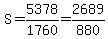S=5378%2F1760=2689%2F880