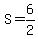 S=6%2F2