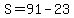 S=91-23
