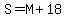 S=M%2B18