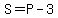 S=P-3