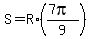 S=R%2A%28%287pi%29%2F9%29