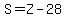 S=Z-28