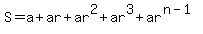 S=a%2Bar%2Bar%5E2%2Bar%5E3%2Bar%5E%28n-1%29
