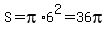 S=pi%2A6%5E2=36pi