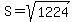 S=sqrt%281224%29