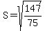 S=sqrt%28147%2F75%29