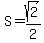 S=sqrt%282%29%2F2