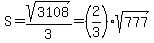 S=sqrt%283108%29%2F3=%282%2F3%29sqrt%28777%29