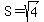 S=sqrt%284%29