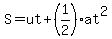 S=ut%2B%281%2F2%29at%5E2