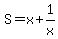 S=x%2B1%2Fx