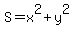 S=x%5E2%2By%5E2