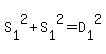 S%5B1%5D%5E2%2BS%5B1%5D%5E2=D%5B1%5D%5E2