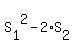 S%5B1%5D%5E2+-+2%2AS%5B2%5D