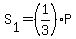 S%5B1%5D+=+%281%2F3%29%2AP
