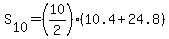 S%5B10%5D=%2810%2F2%29%2810.4%2B24.8%29