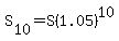 S%5B10%5D+=+S%281.05%29%5E10