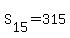 S%5B15%5D=315%29
