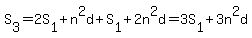 S%5B3%5D=2S%5B1%5D%2Bn%5E2d%2BS%5B1%5D%2B2n%5E2d=3S%5B1%5D%2B3n%5E2d