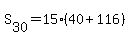 S%5B30%5D+=+15%2840+%2B+116%29