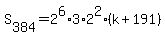 S%5B384%5D=2%5E6%2A3%2A2%5E2%2A%28k%2B191%29