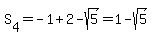 S%5B4%5D=-1%2B2-sqrt%285%29=1-sqrt%285%29