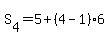 S%5B4%5D=5%2B%284-1%29%2A6