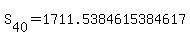 S%5B40%5D=1711.5384615384617