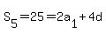 S%5B5%5D+=+25+=+2a%5B1%5D%2B4d