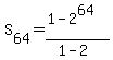 S%5B64%5D=%281-2%5E64%29%2F%281-2%29