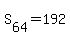 S%5B64%5D=192