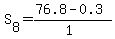 S%5B8%5D=%2876.8-0.3%29%2F%281%29