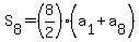 S%5B8%5D+=+%288%2F2%29%28a%5B1%5D+%2B+a%5B8%5D%29